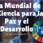 10 de Noviembre Día Mundial de la Ciencia para la Paz y el Desarrollo